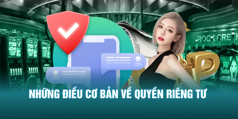 Những điều cơ bản về quyền riêng tư