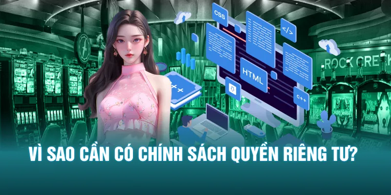 Vì sao cần có chính sách quyền riêng tư?